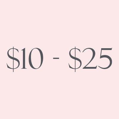 $10 to $25
